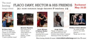 Flaco Dany, Hector and his friends – Bucharest, May 16 – 20